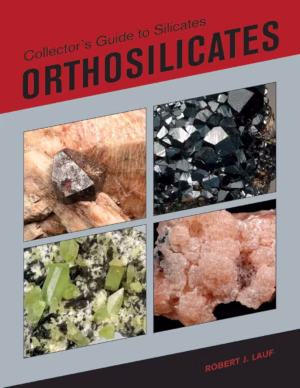 Collector’s Guide to Silicates Orthosilicates
